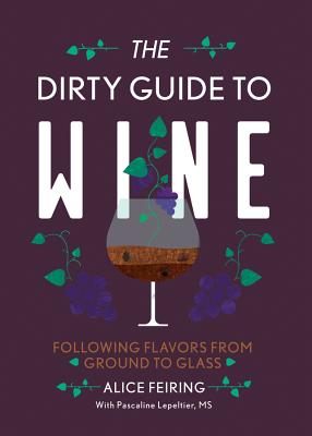 The Dirty Guide to Wine