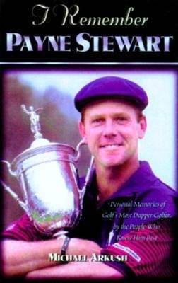 I Remember Payne Stewart