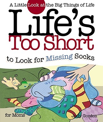 Life''s too Short to Look for Missing Socks