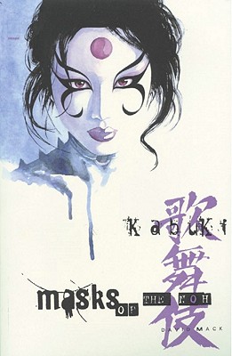 Kabuki Volume 3: Masks Of The Noh