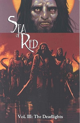 Sea Of Red Volume 3: The Deadlights