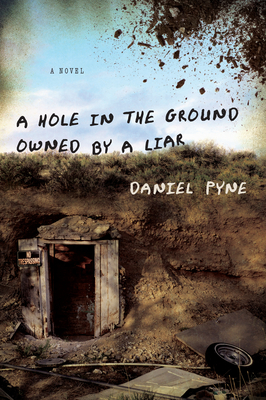 A Hole In The Ground Owned By A Liar