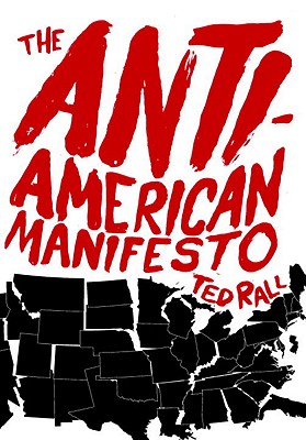 The Anti-american Manifesto