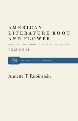 American Literature Root and Flower, Volume II