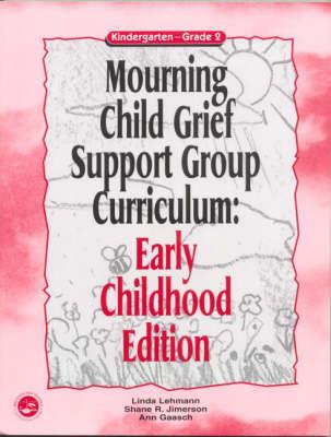 Mourning Child Grief Support Group Curriculum