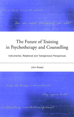 The Future of Training in Psychotherapy and Counselling