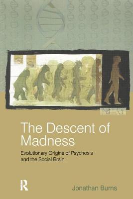 The Descent of Madness