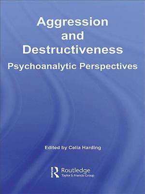 Aggression and Destructiveness