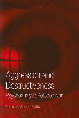 Aggression and Destructiveness