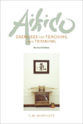 Aikido Exercises for Teaching and Training