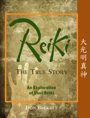 Reiki: The True Story