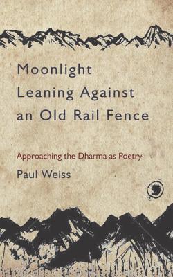 Moonlight Leaning Against an Old Rail Fence