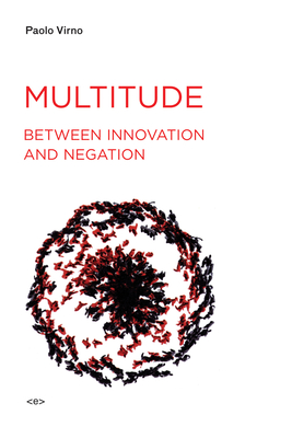 Multitude between Innovation and Negation