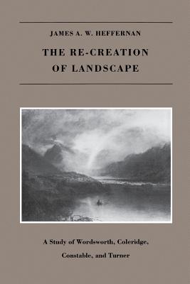 The Re-creation of Landscape