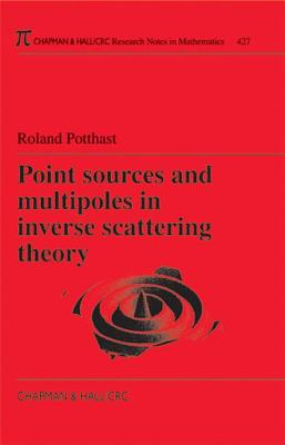 Point Sources and Multipoles in Inverse Scattering Theory