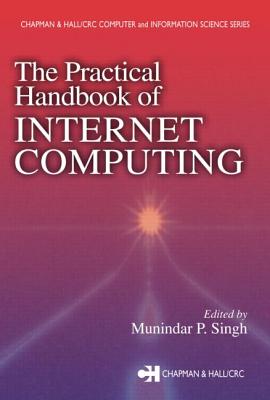 The Practical Handbook of Internet Computing