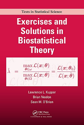 Exercises and Solutions in Biostatistical Theory