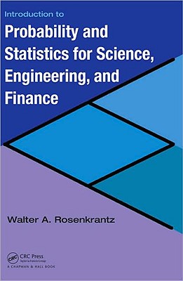 Introduction to Probability and Statistics for Science, Engineering, and Finance