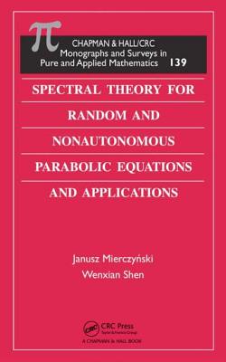 Spectral Theory for Random and Nonautonomous Parabolic Equations and Applications