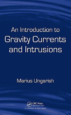 An Introduction to Gravity Currents and Intrusions