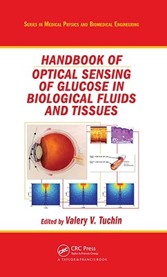 Handbook of Optical Sensing of Glucose in Biological Fluids and Tissues