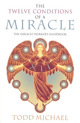 Twelve Conditions of a Miracle