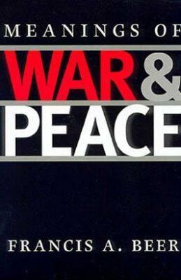 Meanings of War and Peace