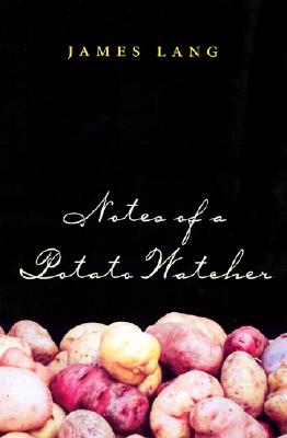 Notes of a Potato Watcher