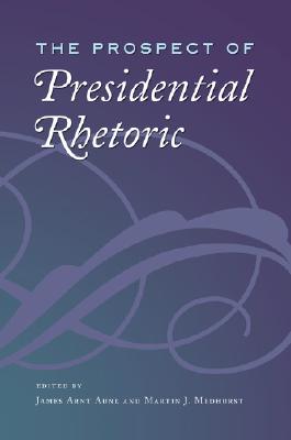 The Prospect of Presidential Rhetoric