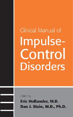 Clinical Manual of Impulse-Control Disorders