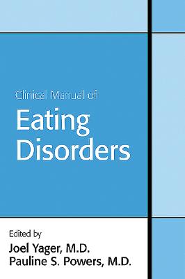 Clinical Manual of Eating Disorders