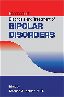 Handbook of Diagnosis and Treatment of Bipolar Disorders