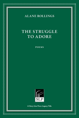 The Struggle to Adore