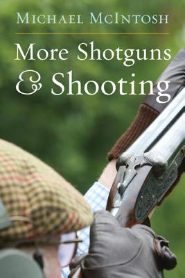 More Shotguns & Shooting