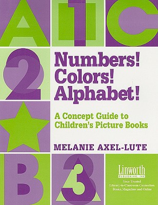 Numbers! Colors! Alphabets!