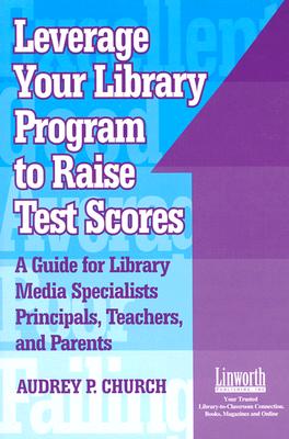 Leverage Your Library Program to Raise Test Scores