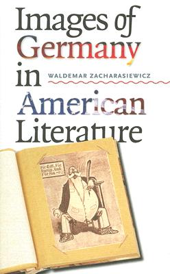 Images of Germany in American Literature