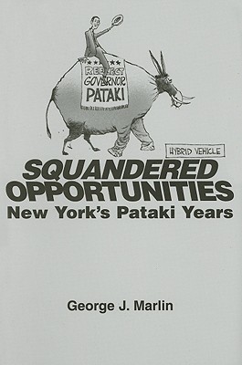 Squandered Opportunities – New York`s Pataki Years