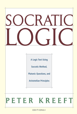 Socratic Logic 3.1e - Socratic Method Platonic Questions