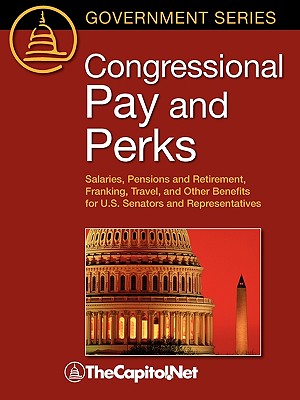 Congressional Pay and Perks