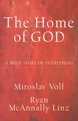 The Home of God - A Brief Story of Everything