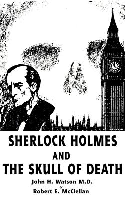 Sherlock Holmes and the Skull of Death