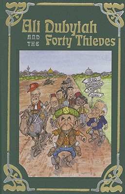 Ali Dubyiah and the Forty Thieves