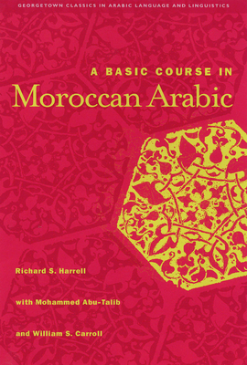 A Basic Course in Moroccan Arabic with MP3 Files