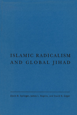 Islamic Radicalism and Global Jihad