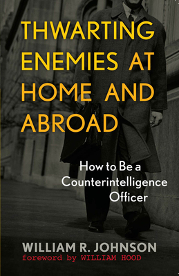 Thwarting Enemies at Home and Abroad