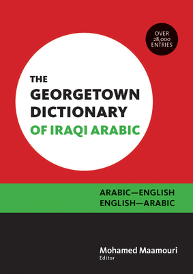 The Georgetown Dictionary of Iraqi Arabic