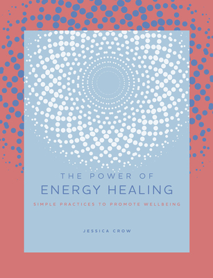 The Power of Energy Healing