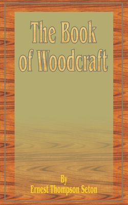 The Book of Woodcraft