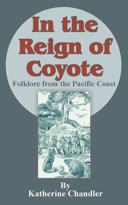 In the Reign of Coyote